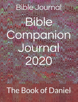 Paperback Bible Companion Journal 2020: The Book of Daniel Book