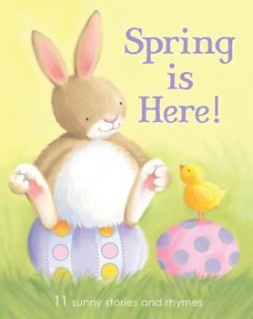 Board book Spring Is Here!: 11 Sunny Stories and Rhymes Book