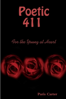 Paperback Poetic 411 For The Young At Heart Book