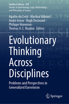Hardcover Evolutionary Thinking Across Disciplines: Problems and Perspectives in Generalized Darwinism Book