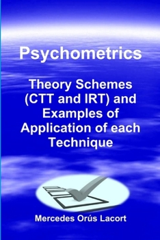 Paperback Psychometrics - Theory Schemes (CTT and IRT) and Examples of Application of each Technique Book
