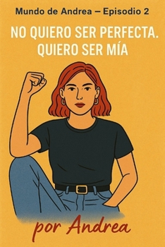 Paperback No quiero ser pecta, quiero ser mía: Episodio 2 [Spanish] Book