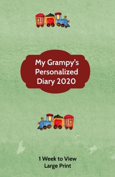 Paperback My Grampy's Personalized Diary 2020: Large Print A week to view diary with space for reminders & notes [Large Print] Book