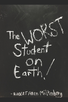 Paperback The Worst Student On Earth! Book