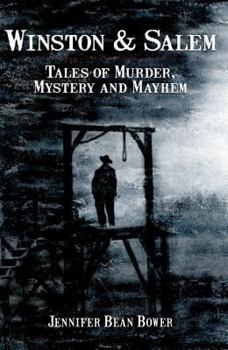 Paperback Winston & Salem: Tales of Murder, Mystery and Mayhem Book