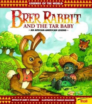 Brer Rabbit & The Tar Baby - Book  of the Legends of the World
