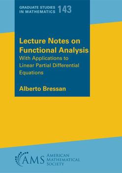 Paperback Lecture Notes on Functional Analysis (Graduate Studies in Mathematics, 143) Book