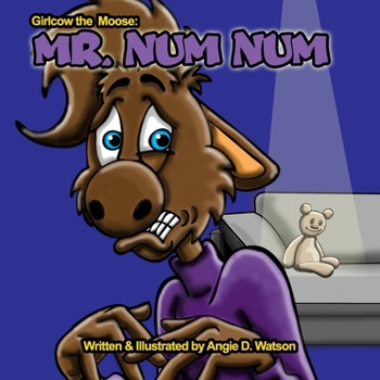 Paperback Girlcow The Moose: Mr. Num Num Book