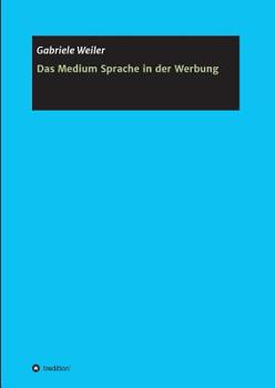 Paperback Das Medium Sprache in der Werbung [German] Book