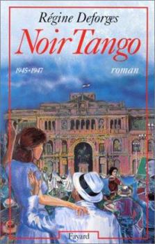 Noir Tango, 1945-1947 - Book #4 of the La Bicyclette Bleue