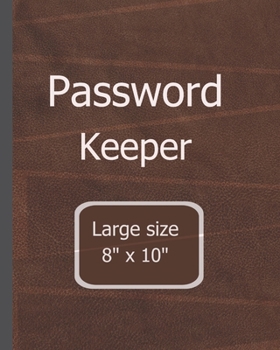 Paperback Password Keeper Large Size: 8"x 10" Alphabetical password book large print internet organizer Book