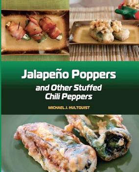 Paperback Jalapeno Poppers: and Other Stuffed Chili Peppers Book