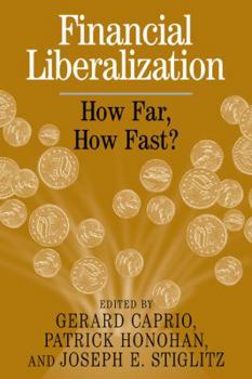 Paperback Financial Liberalization: How Far, How Fast? Book