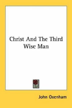Paperback Christ And The Third Wise Man Book