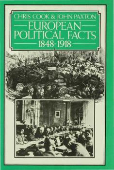 Hardcover European Political Facts, 1848-1918 Book