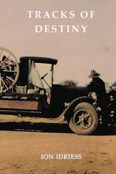 Paperback Tracks of Destiny: From Derby to Tennant Creek Book