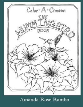 Paperback Color A Creation: The Hummingbird Book