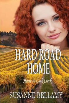 Hard Road Home (2) - Book #2 of the Home to Lark Creek