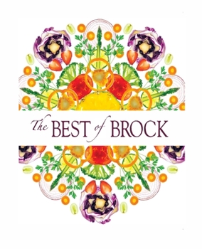 Paperback The Best of Brock: Celebrating 85 Years of Cooking Book