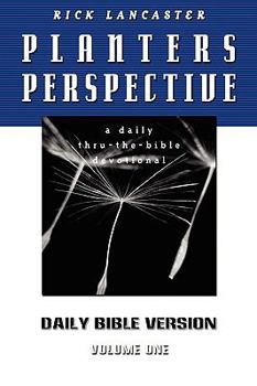 Paperback Planters Perspective: Daily Bible Version Volume 1 Book
