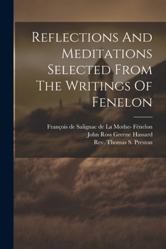 Paperback Reflections And Meditations Selected From The Writings Of Fenelon Book