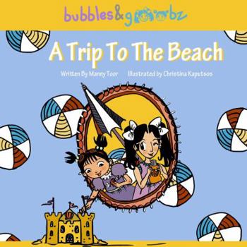 Hardcover Bubbles & Goobz in A Trip To The Beach Book