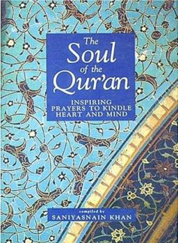 Paperback Soul of the Qur'an: Inspiring Prayers to Kindle Heart and Mind Book