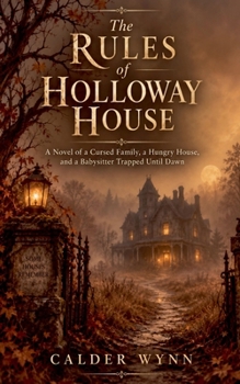 The Rules of Holloway House