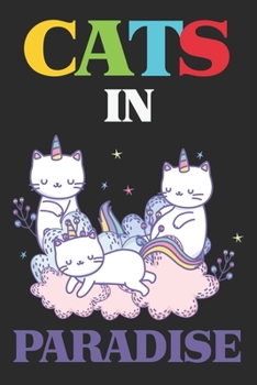 Paperback Cats In Paradise: Notebook Journal For Unicorn Cat Lovers Book