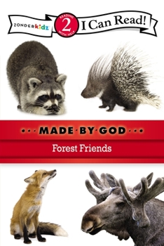 Forest Friends: Level 2 - Book  of the I Can Read!/ Made by God