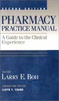 Paperback Pharmacy Practice Manual: A Guide to the Clinical Experience Book