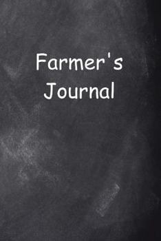 Paperback Farmer's Journal Chalkboard Design: (Notebook, Diary, Blank Book) Book