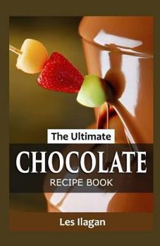 Paperback The Ultimate CHOCOLATE RECIPE BOOK