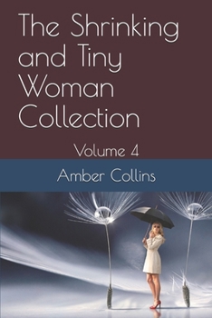 Paperback The Shrinking and Tiny Woman Collection: Volume 4 Book