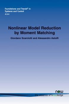 Paperback Nonlinear Model Reduction by Moment Matching Book