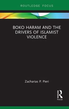 Paperback Boko Haram and the Drivers of Islamist Violence Book
