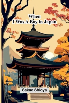 Paperback When I Was A Boy In Japan Book