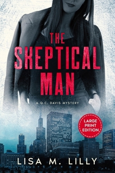 Paperback The Skeptical Man: A Large Print Q.C. Davis Mystery [Large Print] Book