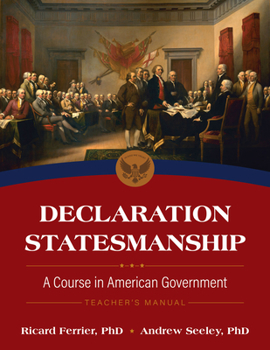 Paperback Declaration Statesmanship: A Course in American Government Teachers Manual Book