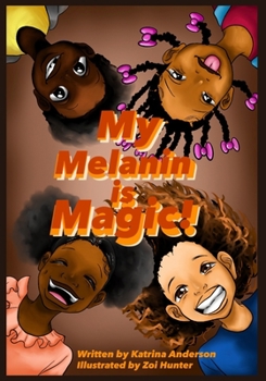 Paperback My Melanin is Magic Book