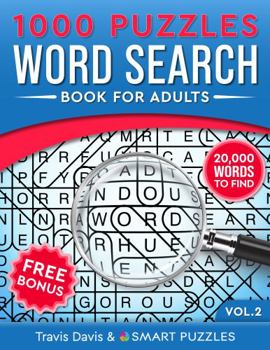 1,000 Word Search Puzzles Book for Adults: 20,000 Words to Find - Vol. 2 (1,000 Word Search Puzzle Books)