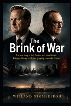 The Brink of War: The true story of Jeff Daniels and Jared Harris bringing history to life in a gripping cinematic drama