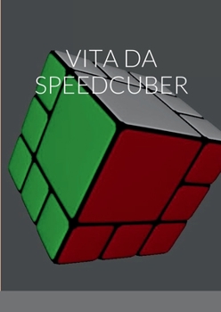 Paperback Vita Da Speedcuber [Italian] Book