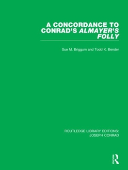 Hardcover A Concordance to Conrad's Almayer's Folly Book