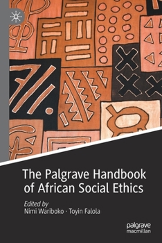 Paperback The Palgrave Handbook of African Social Ethics Book