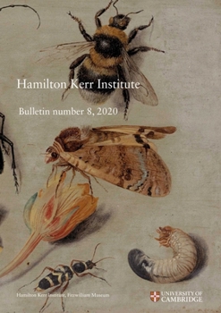 Paperback Hamilton Kerr Institute Bulletin Number 8, 2020 Book