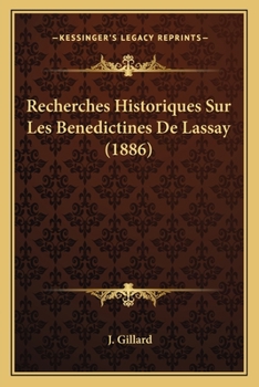 Paperback Recherches Historiques Sur Les Benedictines De Lassay (1886) [French] Book