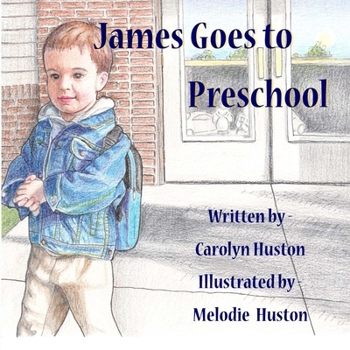 Paperback James Goes to Preschool Book