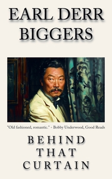 Paperback Behind That Curtain: The Earl Derr Biggers CHAN! Detective Fiction Series from Meta Mad Books Book