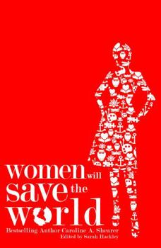 Paperback Women Will Save the World Book